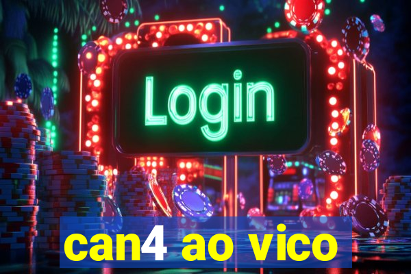 can4 ao vico